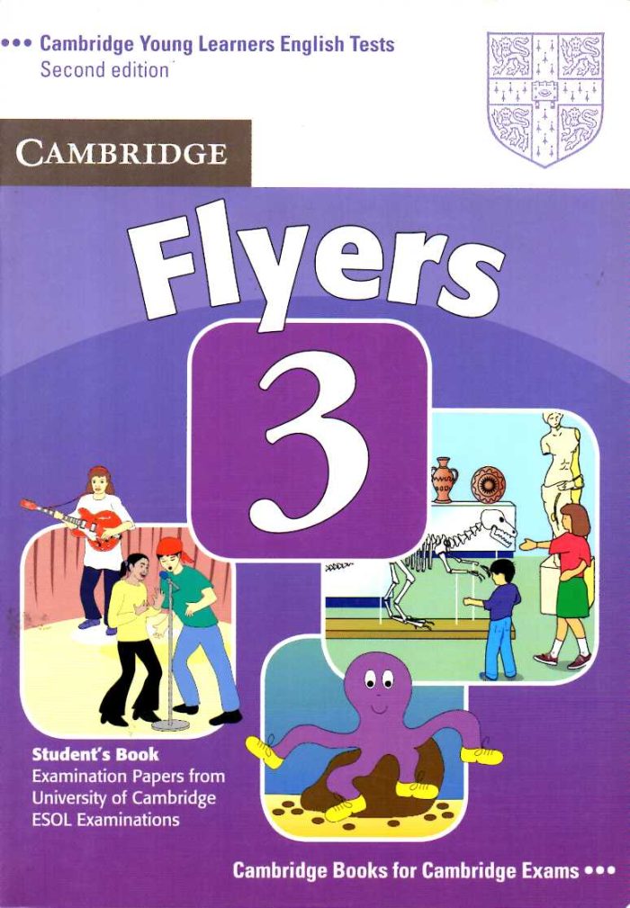 Cambridge Young Learners English Tests Flyers 3 Students Book Cambridge Young Learners English Tests Flyers 3 Students Book