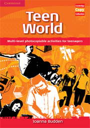 Teen World Multi-Level photocopiable activities for teenagers