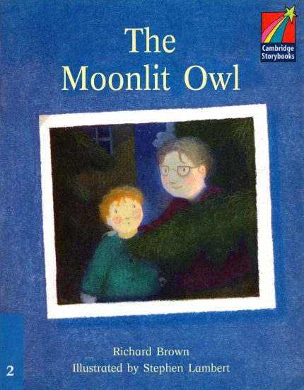 The Moonlit Owl: Cambridge Storybooks