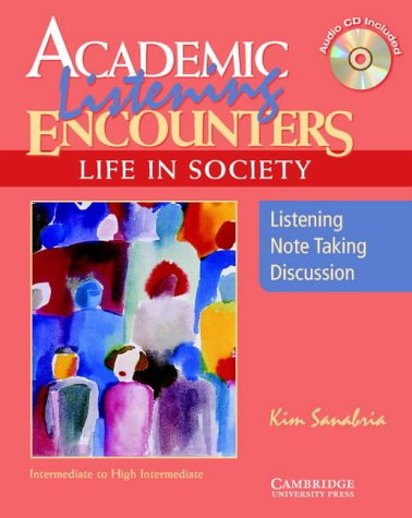 Academic Listening Encounters: Life in Society - Intermediate to High Intermediate + CD