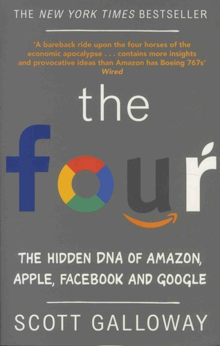 The Four The Hidden DNA of Amazon, Apple, Facebook and Google