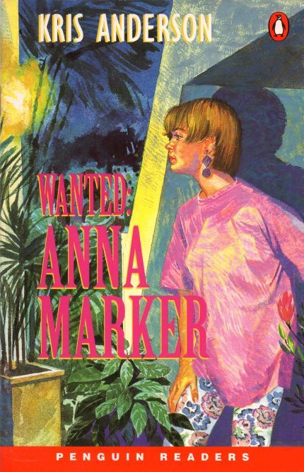 Wanted: Anna Marker: Penguin Readers  Level 2