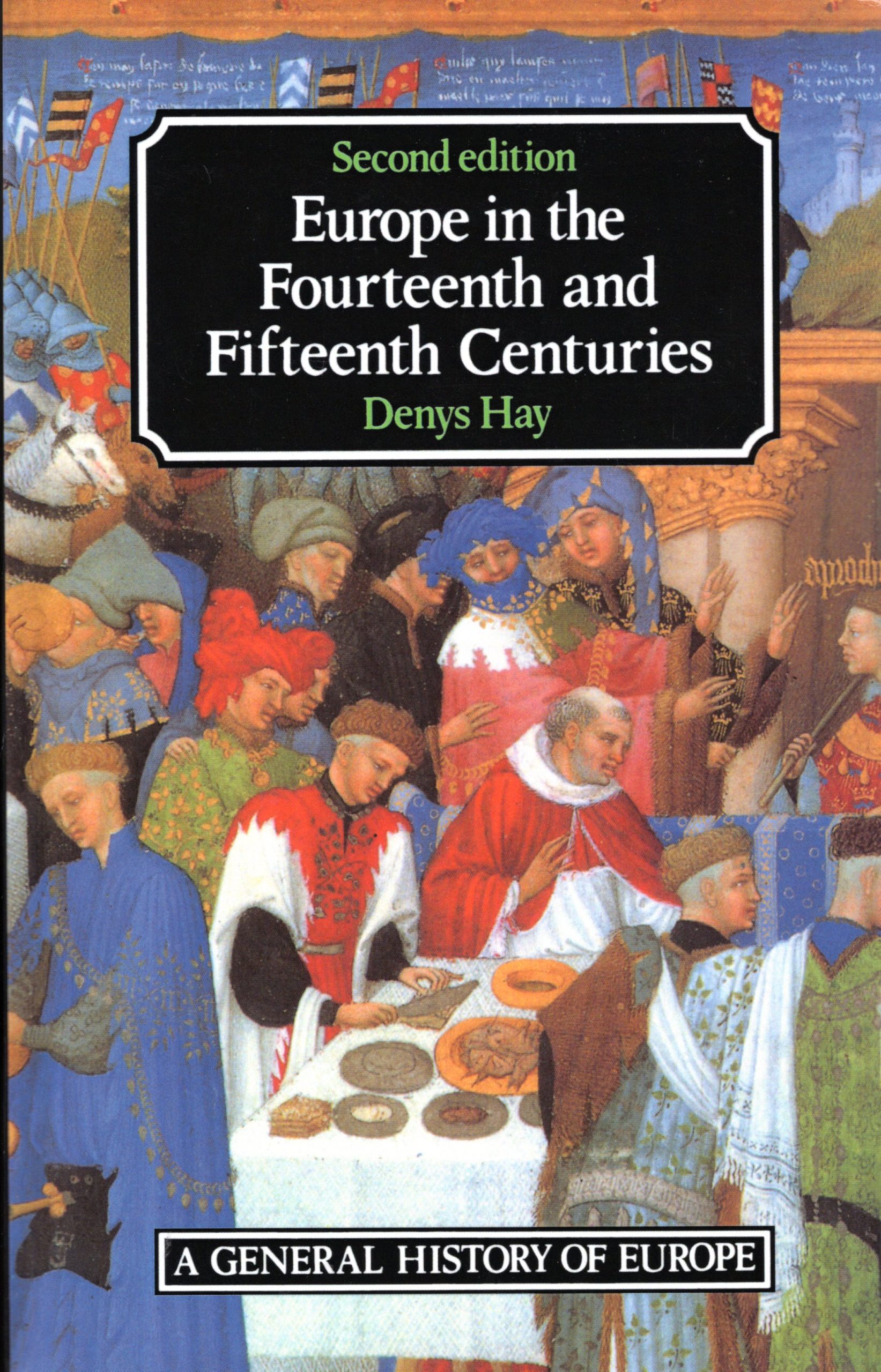 Europe in the Fourteenth and Fifteenth Centuries 2nd Edition