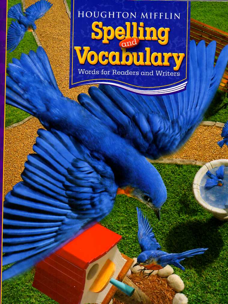 Houghton Mifflin Spelling and Vocabulary: Words for readers and writers Grade 3
