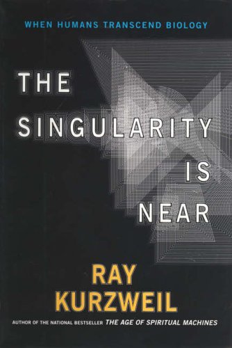 The Singularity is Near: When Humans Transcend Biology
