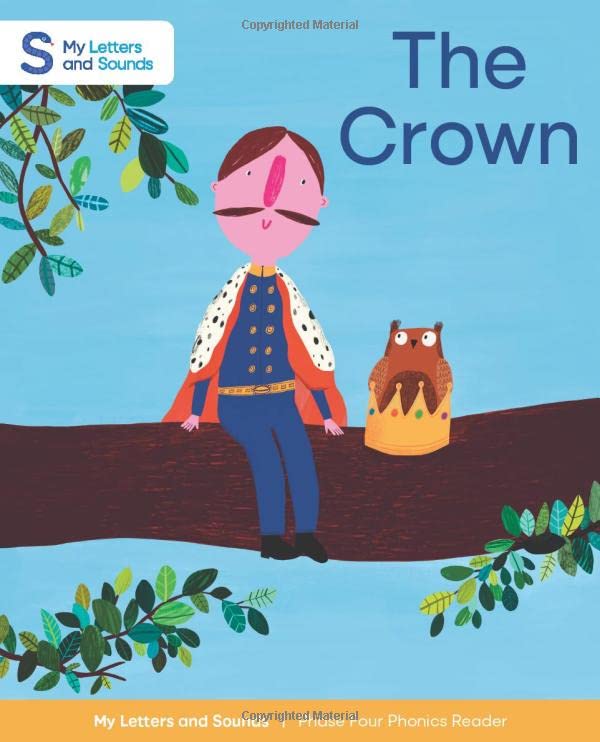 The Crown: My Letters and Sounds Phase Four Phonics Reader