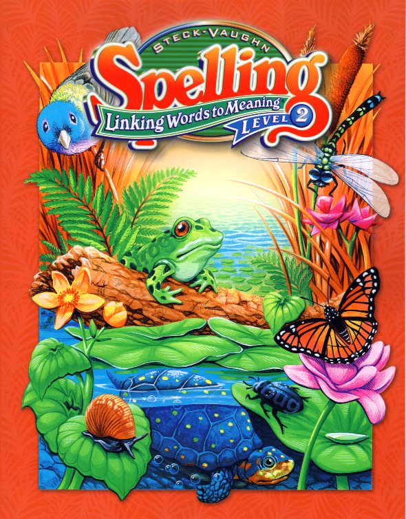 Steck-Vaughn Spelling Student Edition Grade 2 Linking Words to Meaning