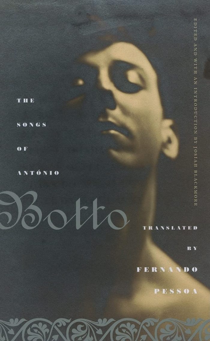 The Songs of Antonio Botto The Songs of Antonio Botto