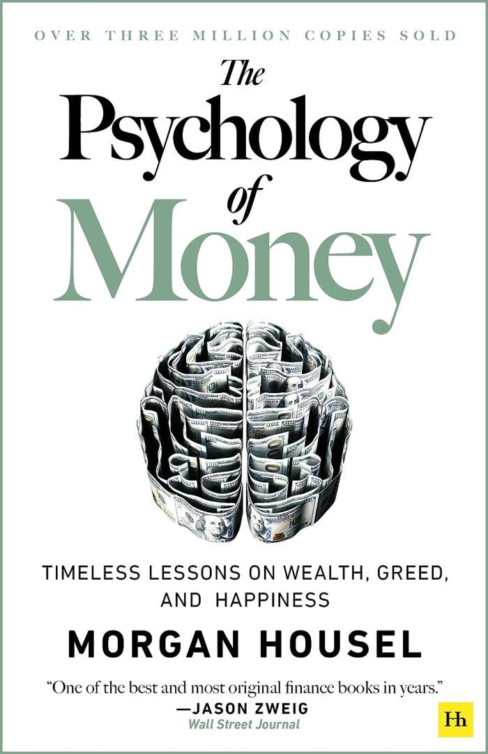 The Psychology of Money The Psychology of Money