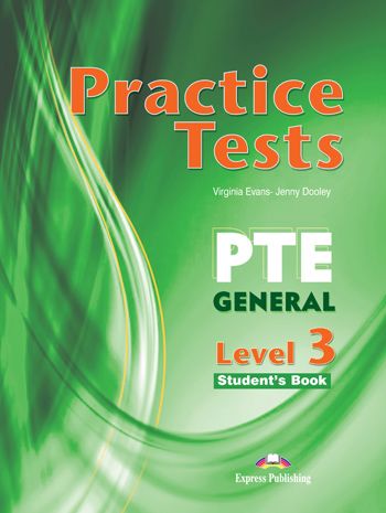 Practice Test PTE GENERAL Level 3 Student's Book