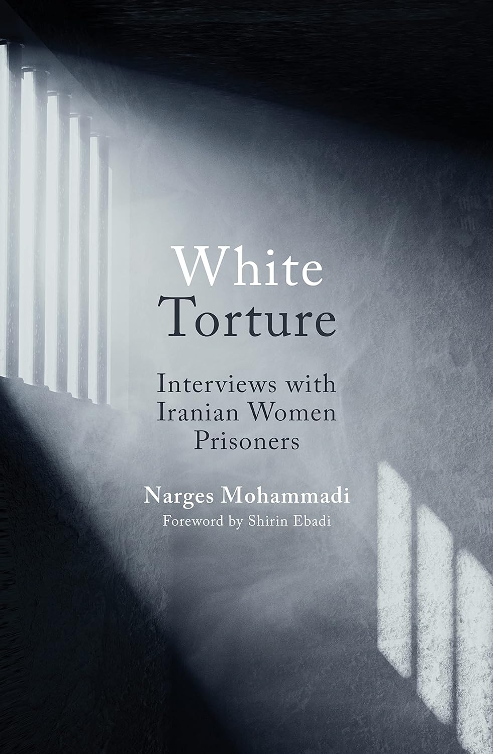 White Torture: Interviews with Iranian Women