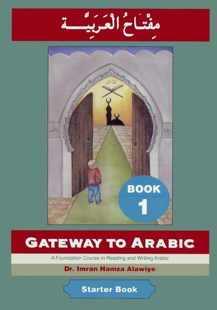 Gateway to Arabic Book 1 Starter Book