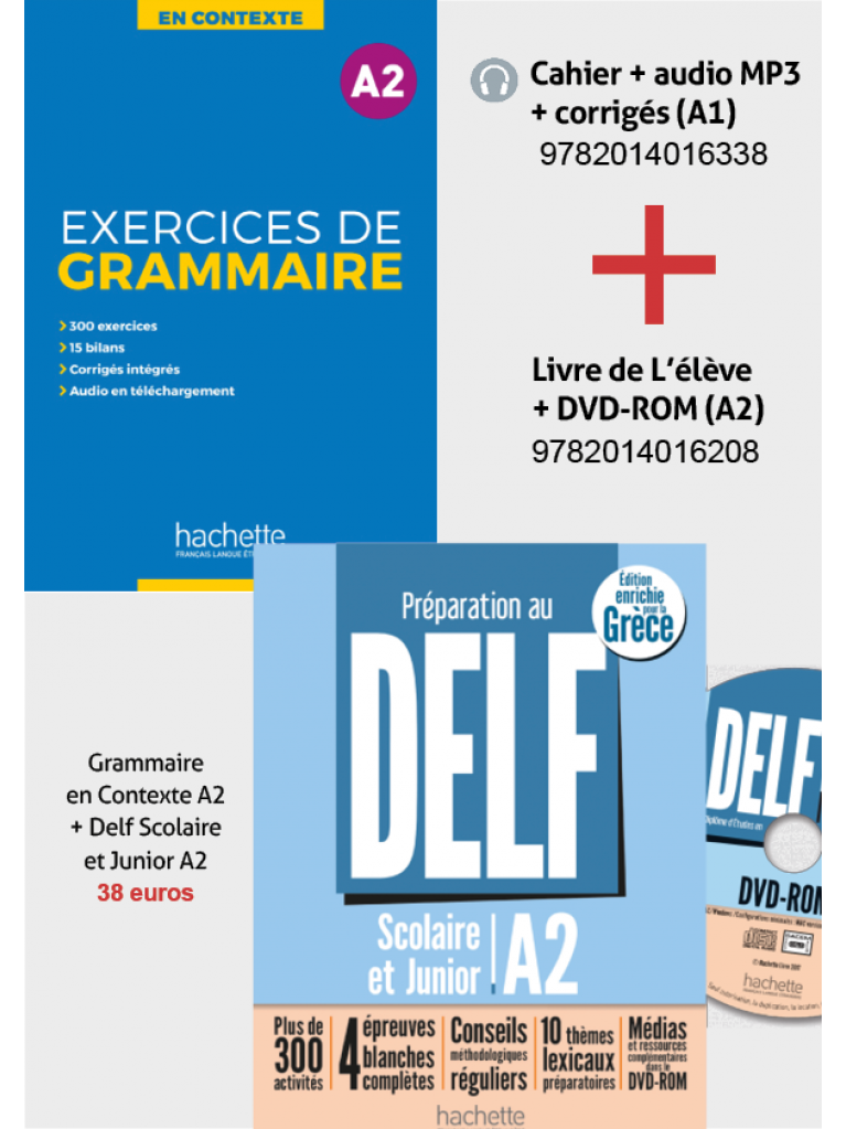 Super Pack:DELF A2 Scolaire & Junior Pour la Grece + Methode Exercices de Grammaire en contexte A2(+mp3 + corriges) 2nd Edition