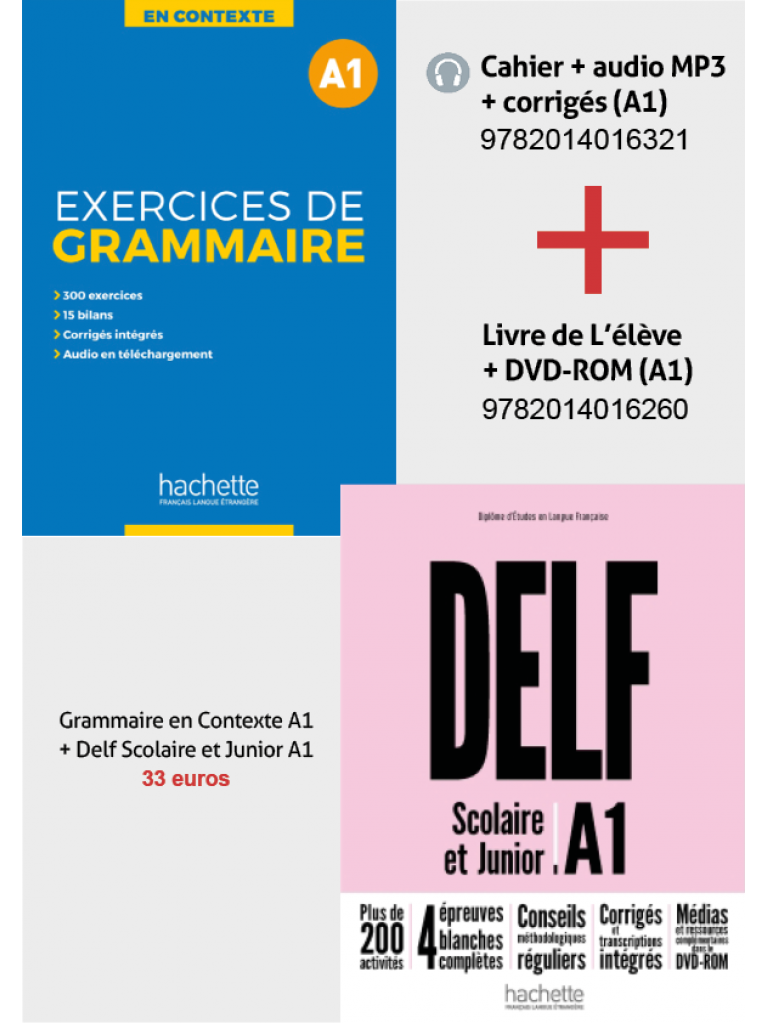 Super Pack:DELF A1 Scolaire & Junior + Methode Exercices de Grammaire en contexte A1(+mp3 + corriges) 2nd Edition