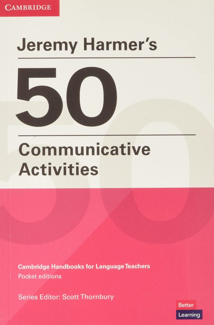 Jeremy Harmer's 50 Communicative Activities Jeremy Harmer's 50 Communicative Activities