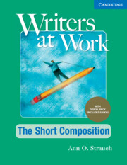 Writers at Work The Short Composition Student's Book with Digital Pack