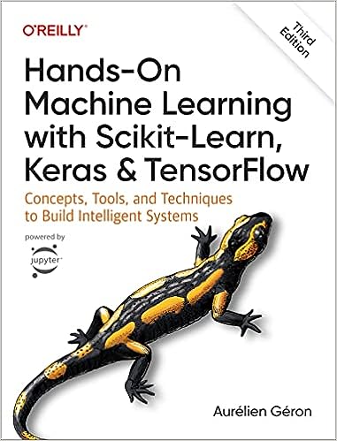 Hands-On Machine Learning with Scikit-Learn, Keras, and TensorFlow  3rd Edition