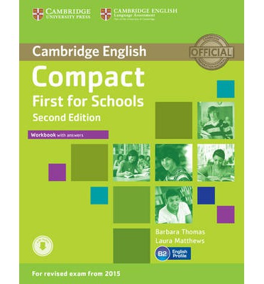 Compact First for Schools Workbook with Answers with Audio