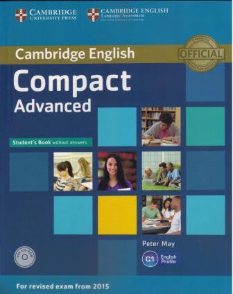 Compact Advanced Student's Book without Answers with CD-ROM