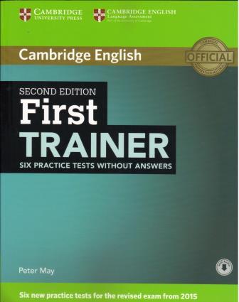First Trainer Six Practice Tests without Answers with Audio 2nd Edition