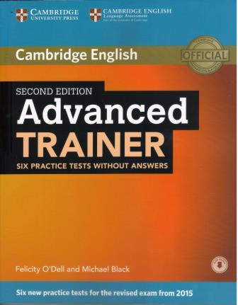 Advanced Trainer 2nd Edition Six Practice Tests without Answers with Audio