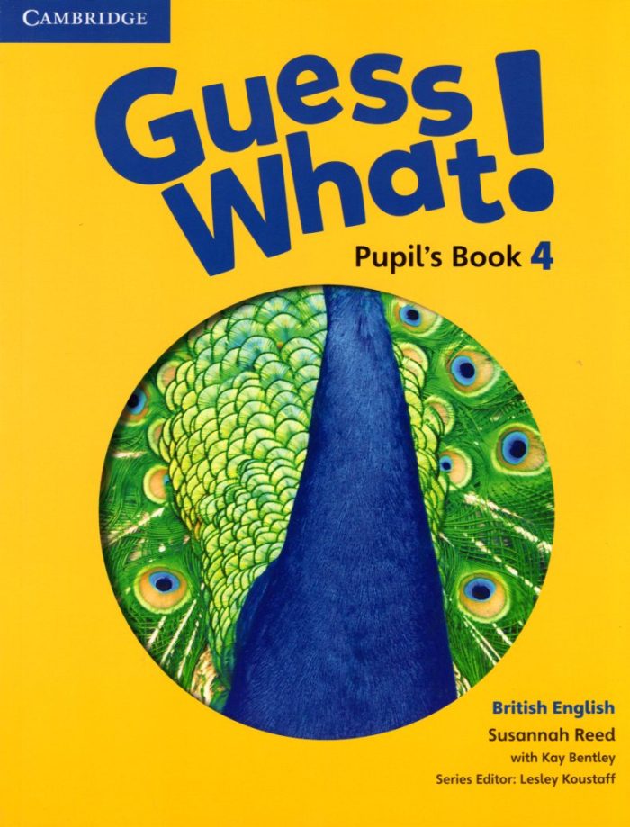 Guess What 4 Pupil's Book Guess What 4 Pupil's Book