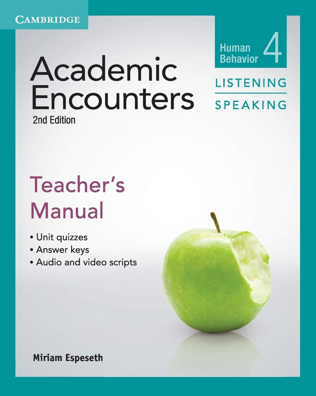 Academic Encounters Level 4 Teacher's Manual Listening and Speaking Human Behavior 2nd Edition