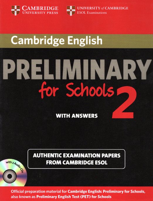Cambridge English Preliminary for Schools 2 Self-study Pack Students Book with Answers and CDs 2