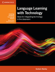 Language Learning with Technology Ideas for Integrating Technology in the Classroom