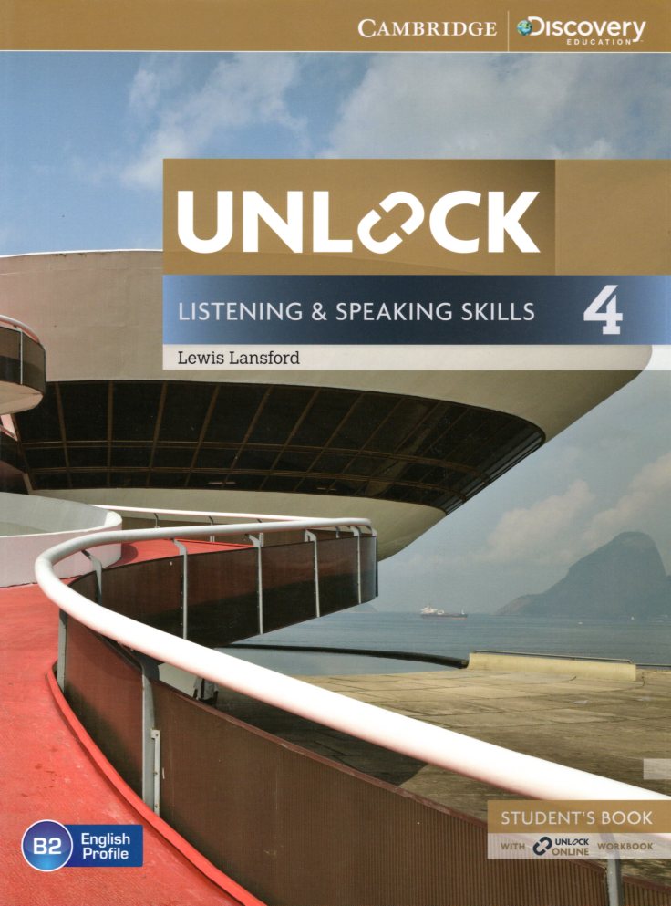 Unlock Level 4 Listening and Speaking Skills Student's Book and Online Workbook