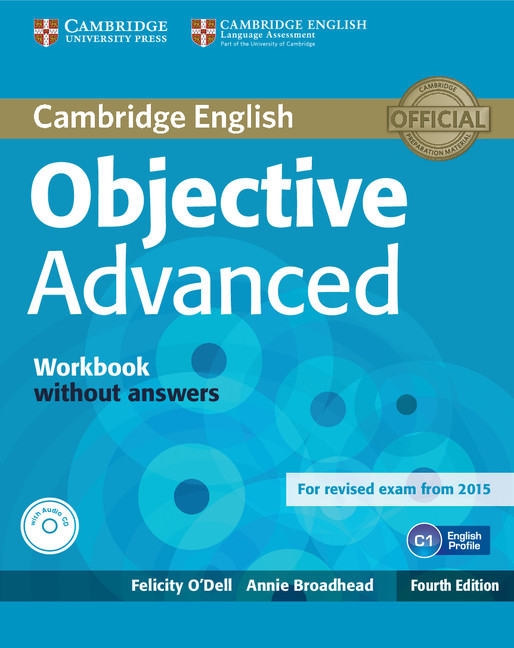 Objective Advanced Workbook without Answers with Audio CD 4th Edition