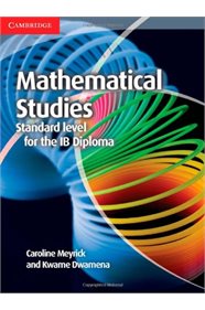 Mathematical Studies Standard Level for the IB Diploma Coursebook