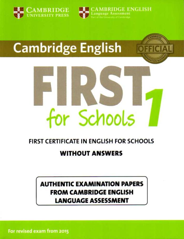 First for Schools 1 for Revised Exam from 2015 Student's Book without Answers First for Schools 1 for Revised Exam from 2015 Student's Book without Answers