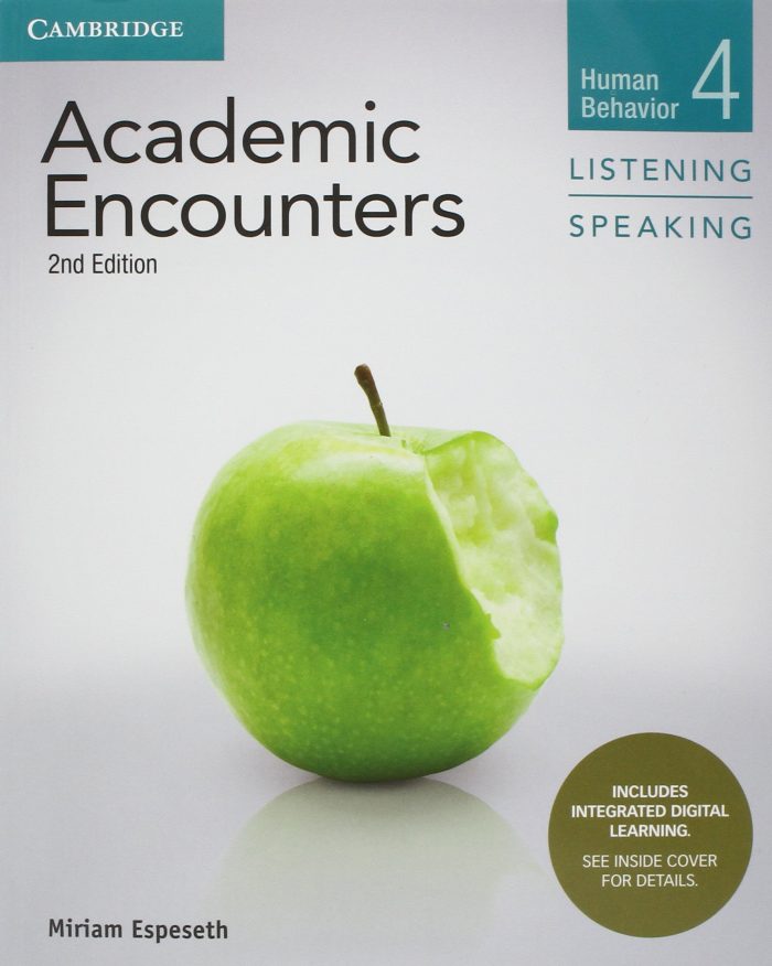 Academic Encounters Level 4 Student's Book Listening and Speaking with Integrated Digital Learning Human Behavior 2nd Edition Academic Encounters Level 4 Student's Book Listening and Speaking with Integrated Digital Learning Human Behavior 2nd Edition