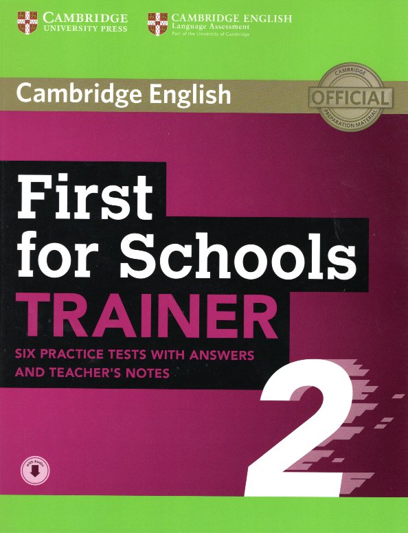 First for Schools Trainer 2 6 Practice Tests with Answers and Teacher's Notes with Audio