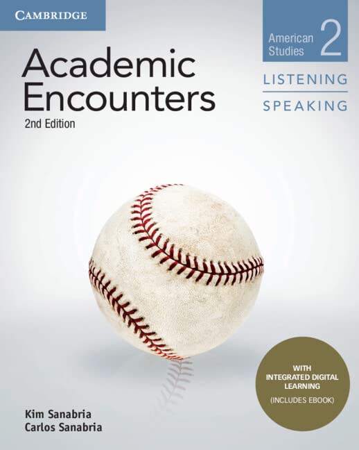 Academic Encounters Level 2 Student's Book Listening and Speaking with Integrated Digital Learning 2nd Edition