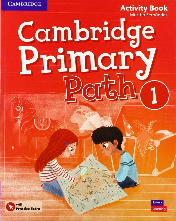 Cambridge Primary Path Level 1 Activity Book with Practice Extra Cambridge Primary Path Level 1 Activity Book with Practice Extra