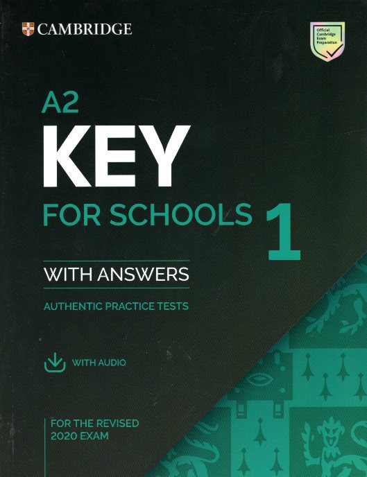 Key for Schools 1 A2 with answers with audio for Revised Exam from 2020