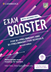 Exam Booster B1 Preliminary + Preliminary for Schools with Answer Key + Audio 2020 Exams 2nd Ed