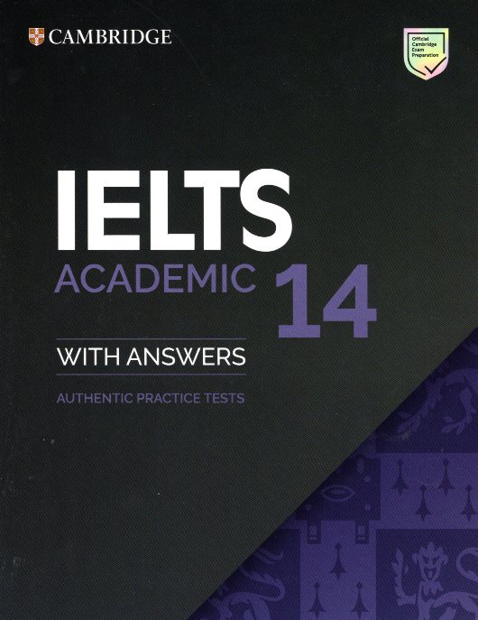 IELTS 14 Academic Student's Book with answers Authentic Practice Tests