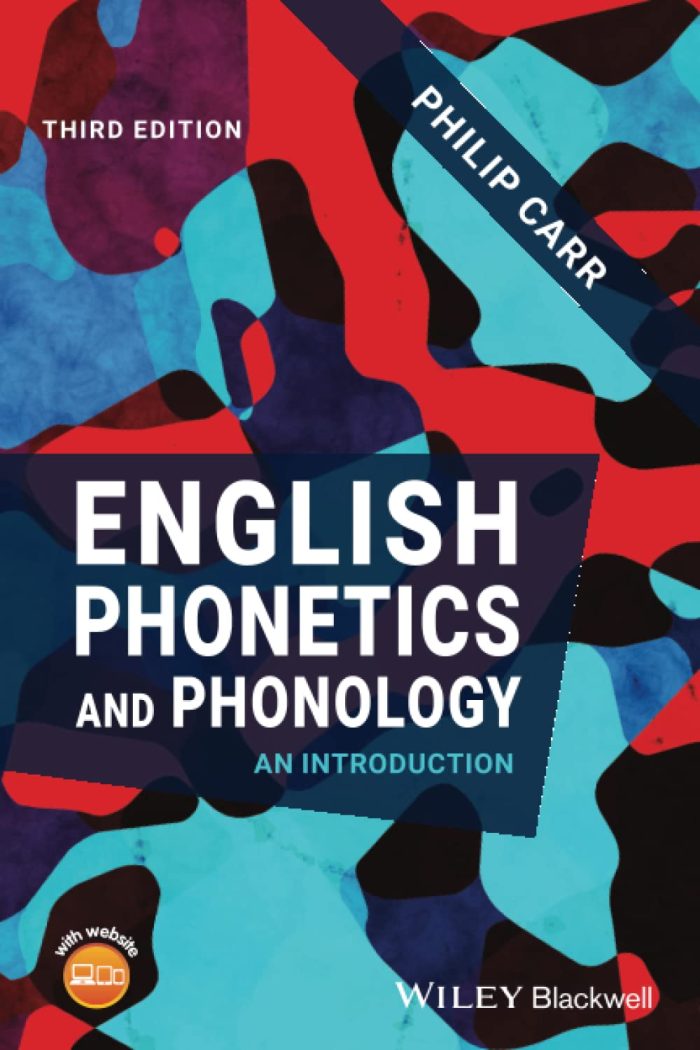 English Phonetics and Phonology: An Introduction English Phonetics and Phonology: An Introduction