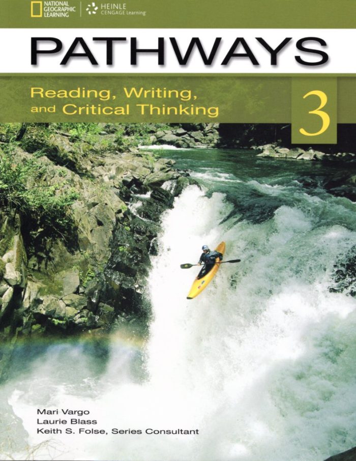 Pathways 3: Reading, Writing & Critical Thinking Student's Book & Online Workbook Pathways 3: Reading, Writing & Critical Thinking Student's Book & Online Workbook