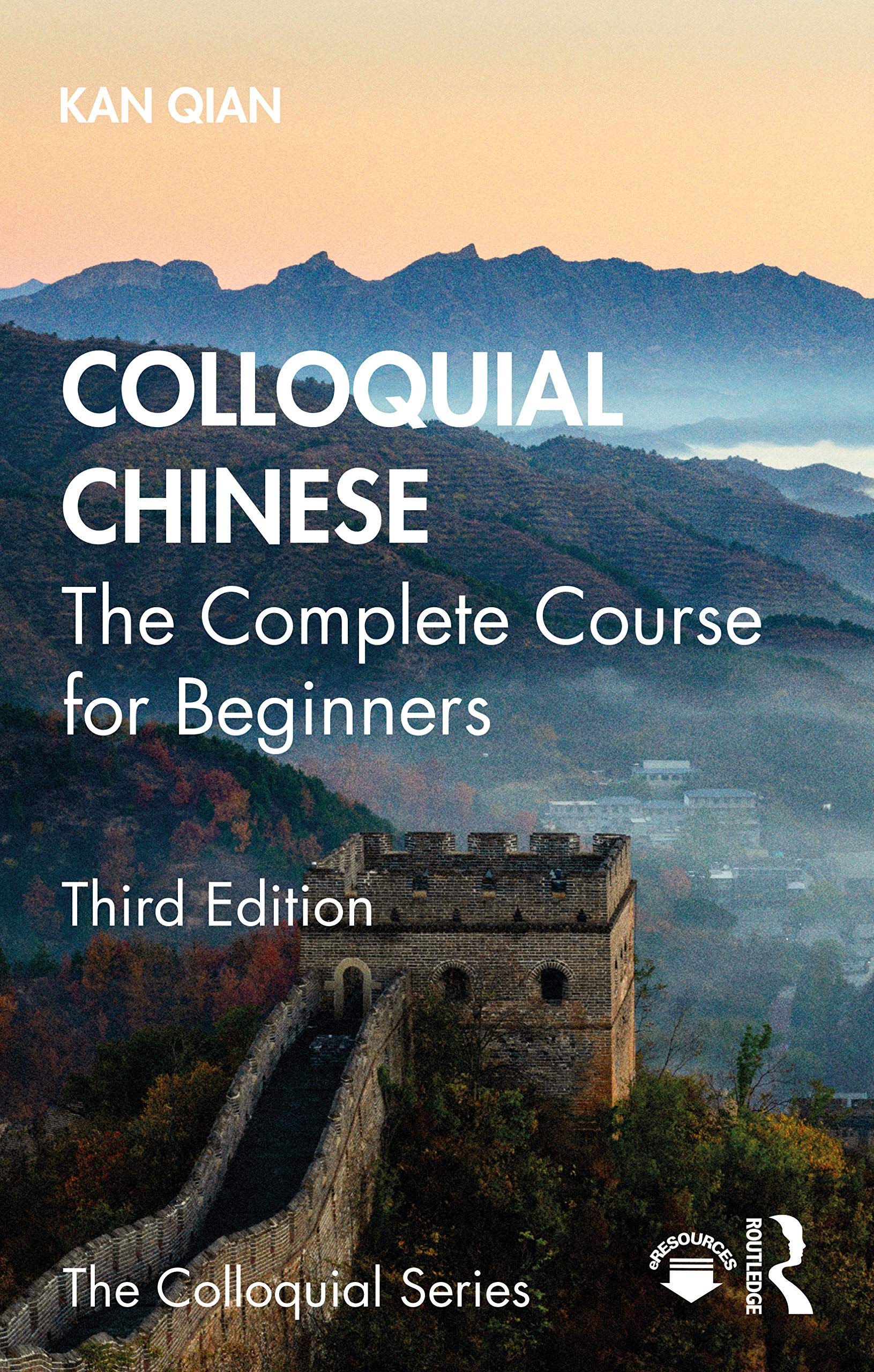 Colloquial Chinese: The Complete Course for Beginners (Third Edition)
