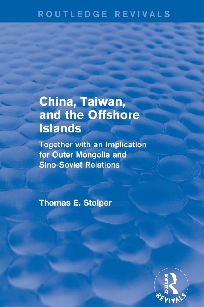 China, Taiwan and the Offshore Islands China, Taiwan and the Offshore Islands