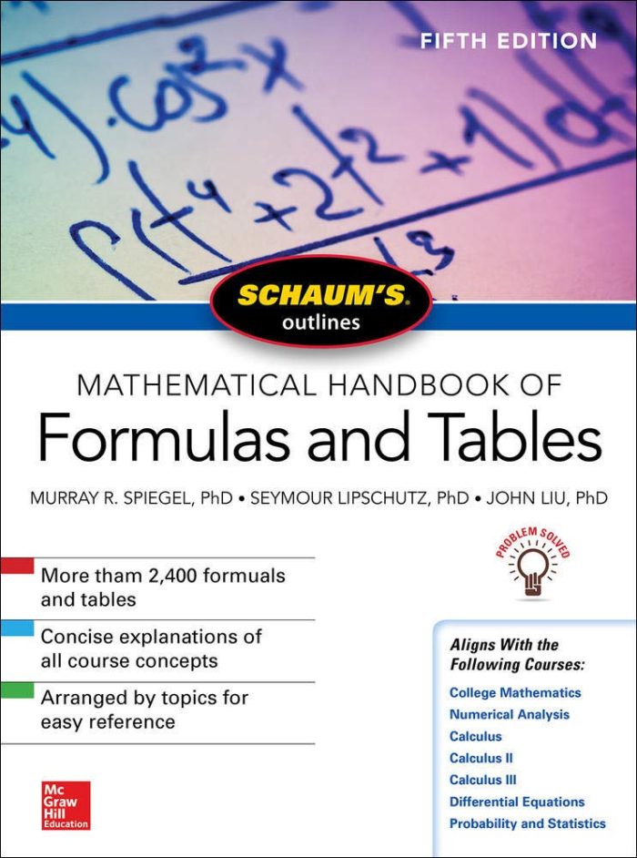 Schaum's Outline of Mathematical Handbook of Formulas and Tables Schaum's Outline of Mathematical Handbook of Formulas and Tables
