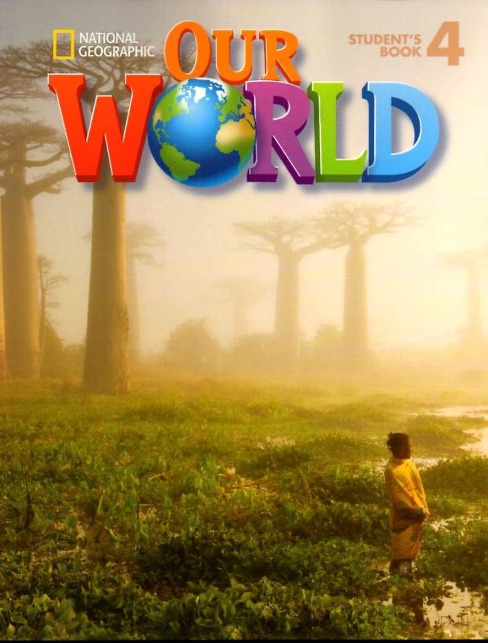 Our World 4 Student's Book with CD ROM British Edition Our World 4 Student's Book with CD ROM British Edition