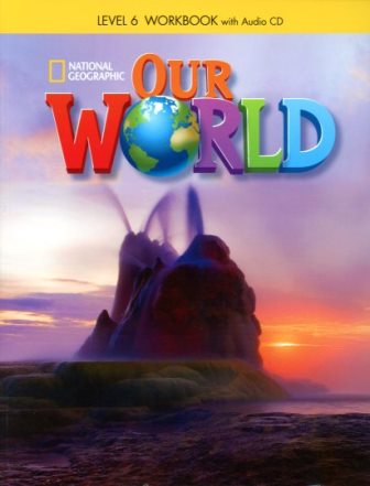 Our World 6 Workbook with Audio CD British Edition
