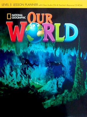 Our World 5 Lesson Planner with Class Audio CD Teacher's Resource