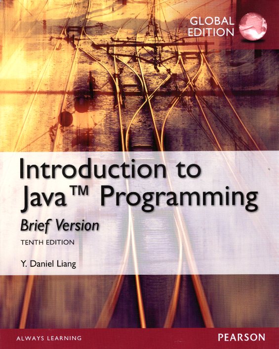 Intro to Java Programming, Brief Version, Global Edition Tenth Edition