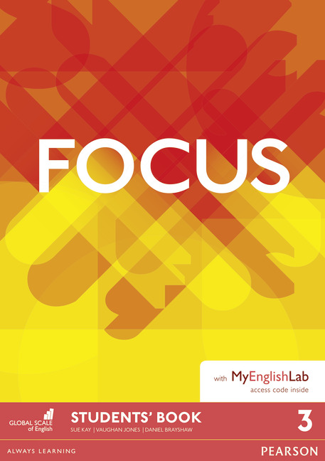 Focus 3 Student's Book with MyEnglishLab Pack